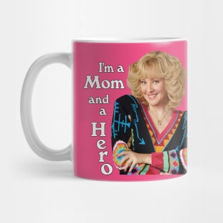 Beverly Goldberg, I'm a mom and a hero Mug